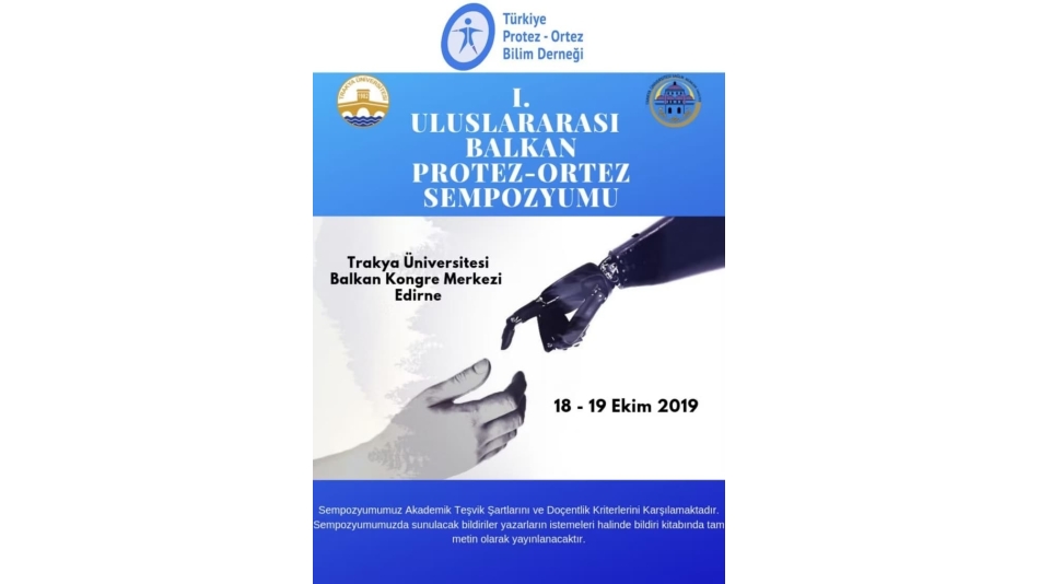 I. Uluslararası Balkan Protez Ortez Sempozyumu